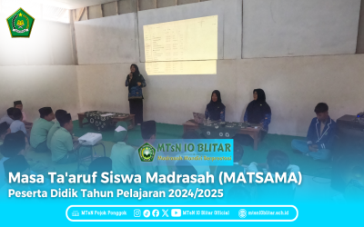 MTsN 10 Blitar Sukses menggelar Masa Taaruf Siswa Madrasah (MATSAMA)