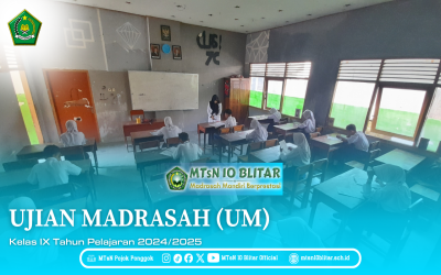 MTsN 10 Blitar Gelar Ujian Madrasah (UM) Kelas IX Tahun Pelajaran 2024/2025